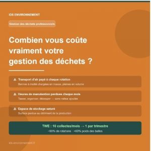 Visuel de couverture orange IDS Environnement sur le coût réel de la gestion des déchets professionnels — 3 coûts cachés identifiés et résultat client TWE : 10 collectes par mois ramenées à 1 par trimestre.