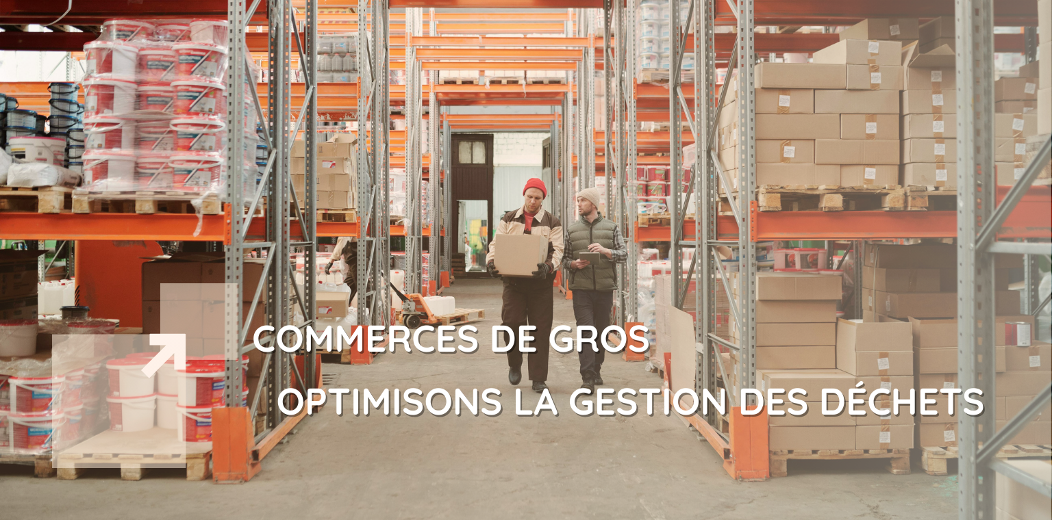 Entrepôts et palettes illustrant la gestion des déchets pour le commerce de gros, avec solutions IDS Environnement pour trier, compacter et valoriser les flux.