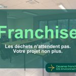 Devenir franchisé IDS Environnement – Ouvrir une franchise BtoB dans la gestion des déchets professionnels